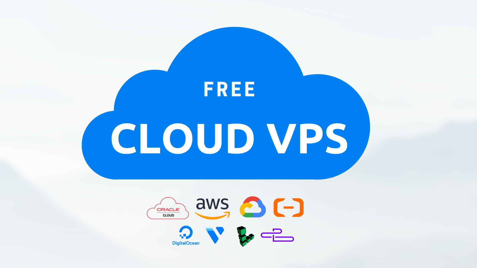 Tổng hợp danh sách các dịch vụ Cloud VPS miễn phí