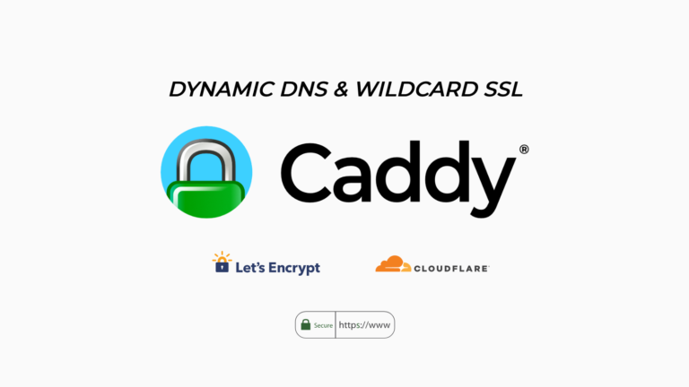 Cấu hình Dynamic DNS và Wildcard SSL cho Caddy Server