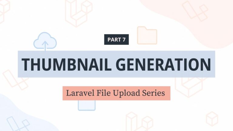 File Upload trong Laravel – [Phần 7] Tạo thumbnail (ảnh thu nhỏ) với Intervention Image